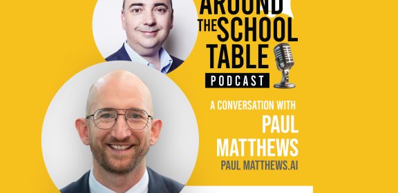 Episode 38 Paul Matthews Around The School Table Blogpost